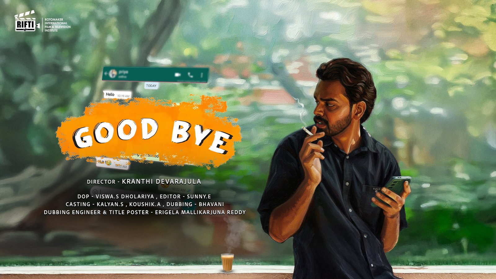 GOOD BYE Short Film By RIFTI Students Collaboration work